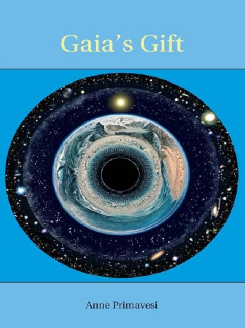 Gaia's Gift : Earth, Ourselves and God after Copernicus, EPUB eBook