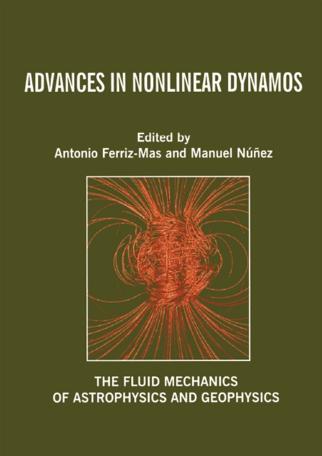 Advances in Nonlinear Dynamos, EPUB eBook