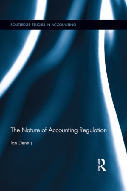 The Nature of Accounting Regulation, EPUB eBook