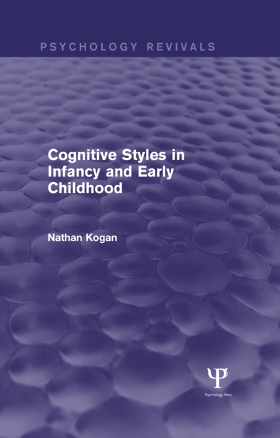 Cognitive Styles in Infancy and Early Childhood (Psychology Revivals), EPUB eBook