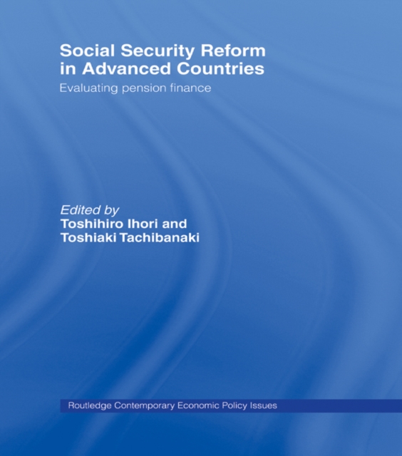 Social Security Reform in Advanced Countries : Evaluating Pension Finance, EPUB eBook