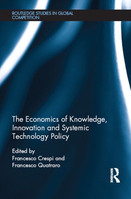 The Economics of Knowledge, Innovation and Systemic Technology Policy, EPUB eBook