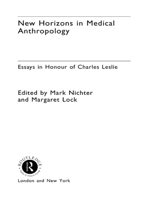 New Horizons in Medical Anthropology : Essays in Honour of Charles Leslie, EPUB eBook