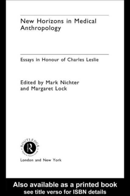 New Horizons in Medical Anthropology : Essays in Honour of Charles Leslie, PDF eBook