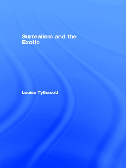 Surrealism and the Exotic, EPUB eBook