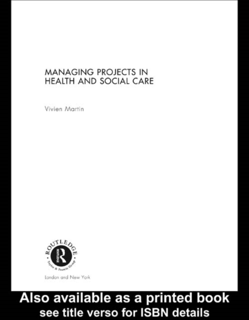 Managing Projects in Health and Social Care, EPUB eBook