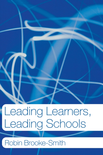 Leading Learners, Leading Schools, PDF eBook