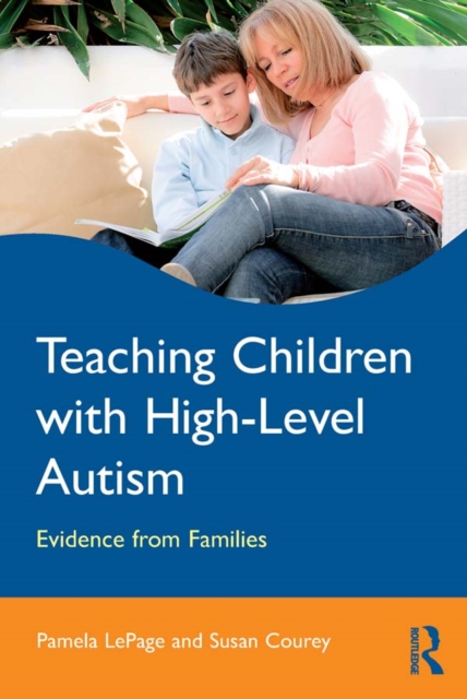 Teaching Children with High-Level Autism : Evidence from Families, EPUB eBook