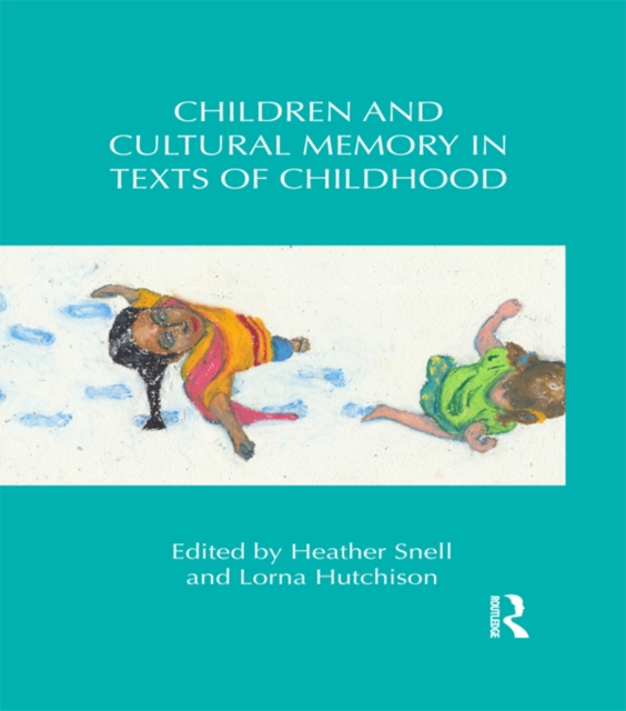 Children and Cultural Memory in Texts of Childhood, EPUB eBook