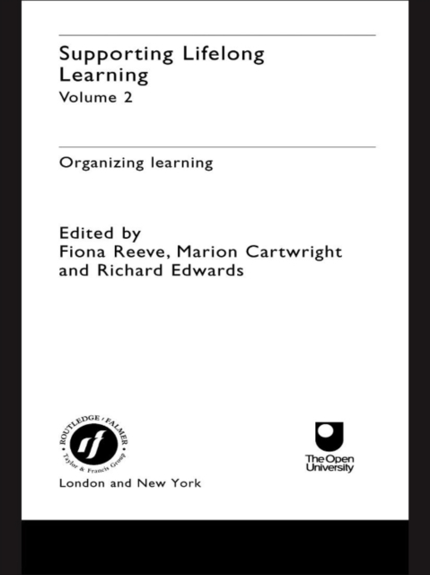 Supporting Lifelong Learning : Volume II: Organising Learning, EPUB eBook