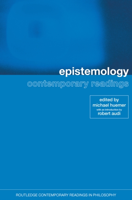 Epistemology: Contemporary Readings, PDF eBook