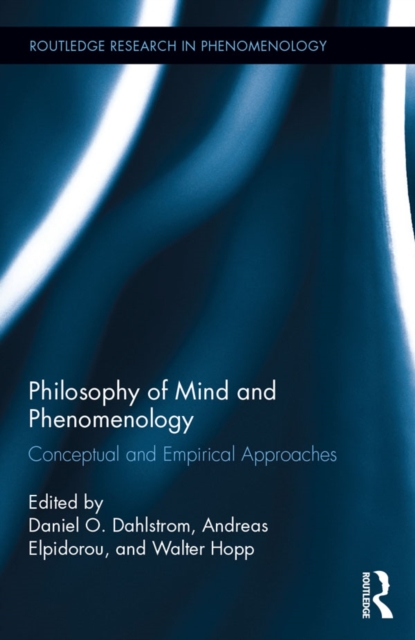 Philosophy of Mind and Phenomenology : Conceptual and Empirical Approaches, PDF eBook