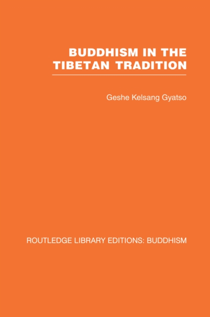 Buddhism in the Tibetan Tradition : A Guide, EPUB eBook