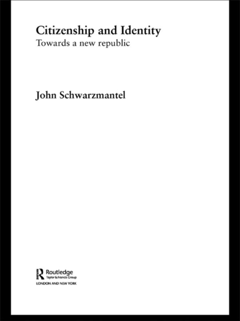 Citizenship and Identity : Towards a New Republic, PDF eBook