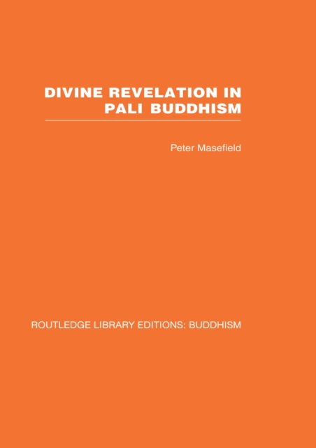 Divine Revelation in Pali Buddhism, PDF eBook