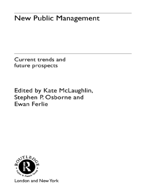 New Public Management : Current Trends and Future Prospects, PDF eBook
