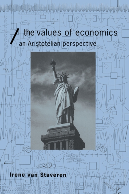 The Values of Economics : An Aristotelian Perspective, EPUB eBook