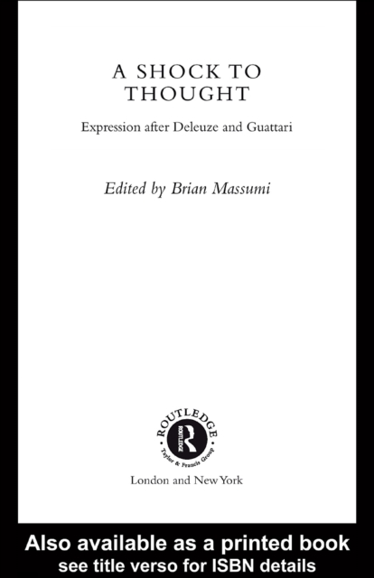 A Shock to Thought : Expression after Deleuze and Guattari, PDF eBook