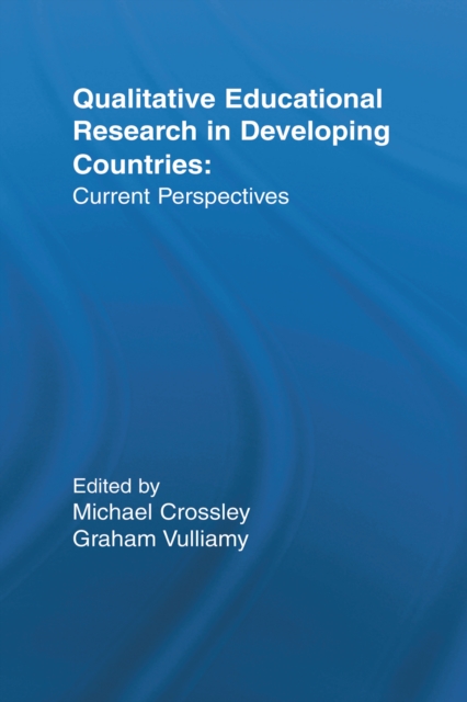 Qualitative Educational Research in Developing Countries : Current Perspectives, EPUB eBook