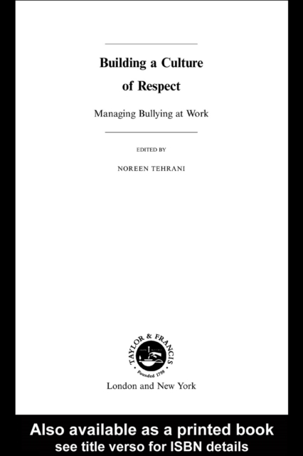 Building a Culture of Respect : Managing Bullying at Work, PDF eBook