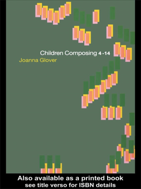 Children Composing 4-14, PDF eBook