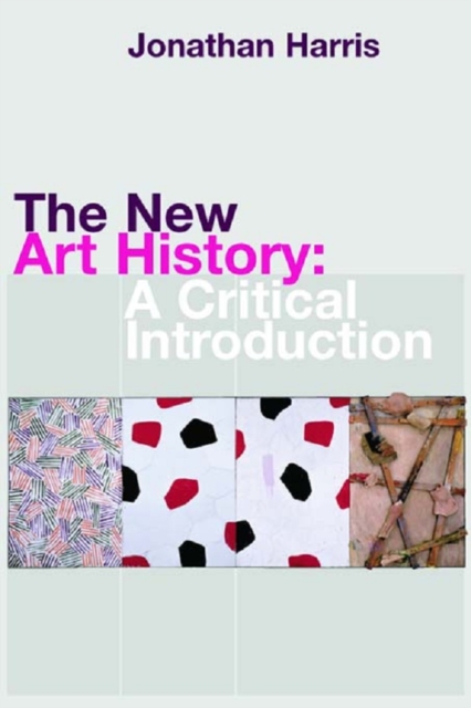 The New Art History : A Critical Introduction, EPUB eBook