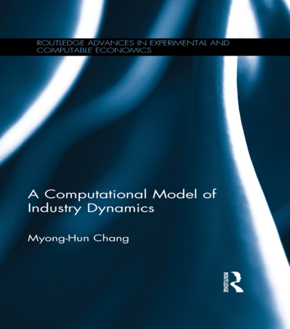 A Computational Model of Industry Dynamics, PDF eBook