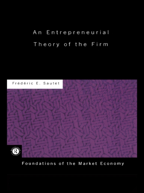 An Entrepreneurial Theory of the Firm, EPUB eBook