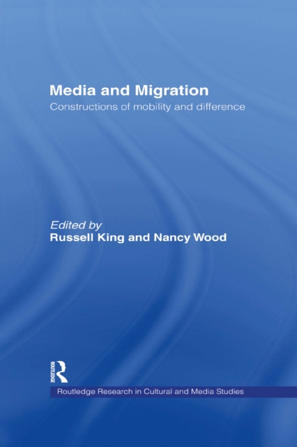 Media and Migration : Constructions of Mobility and Difference, EPUB eBook