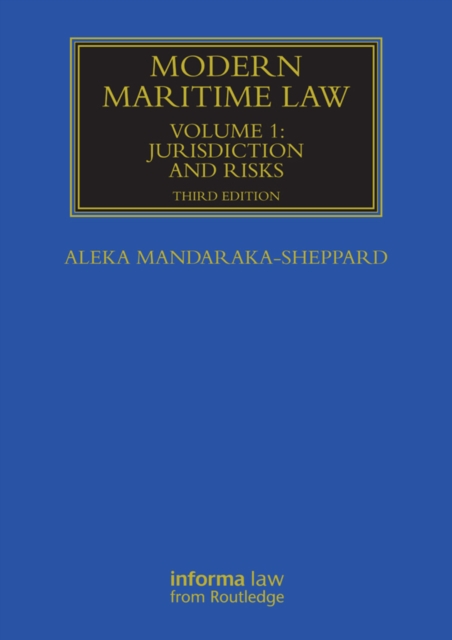 Modern Maritime Law (Volume 1) : Jurisdiction and Risks, PDF eBook