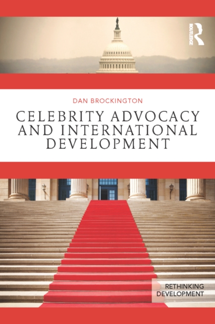 Celebrity Advocacy and International Development, PDF eBook