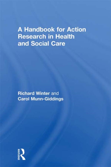 A Handbook for Action Research in Health and Social Care, EPUB eBook