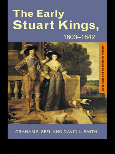 The Early Stuart Kings, 1603-1642, EPUB eBook