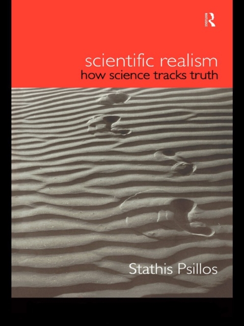 Scientific Realism : How Science Tracks Truth, PDF eBook