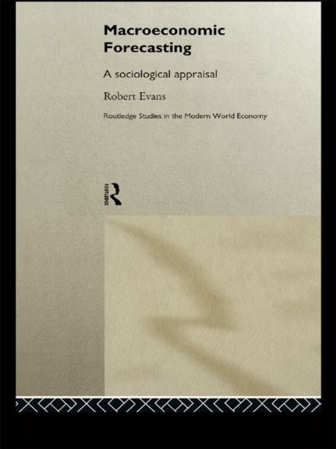 Macroeconomic Forecasting : A Sociological Appraisal, PDF eBook