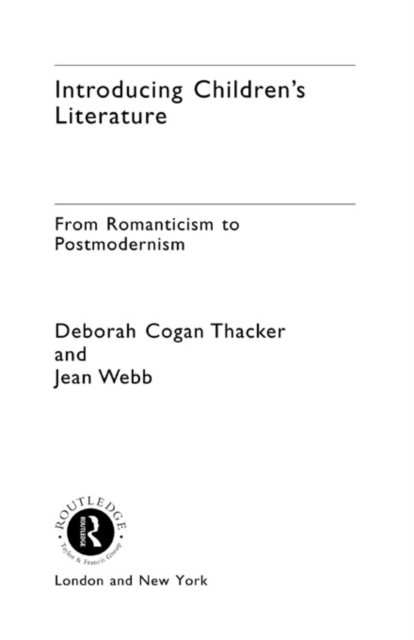 Introducing Children's Literature : From Romanticism to Postmodernism, EPUB eBook