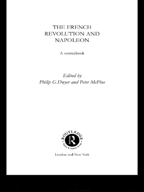 The French Revolution and Napoleon : A Sourcebook, EPUB eBook