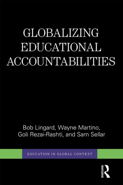 Globalizing Educational Accountabilities, PDF eBook