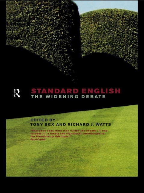 Standard English : The Widening Debate, EPUB eBook