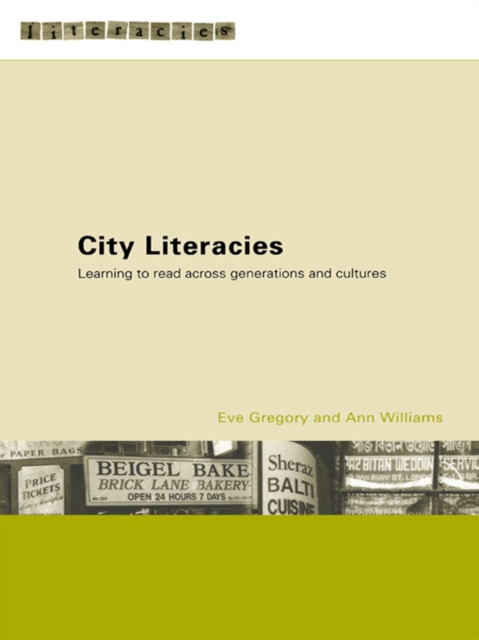 City Literacies : Learning to Read Across Generations and Cultures, PDF eBook