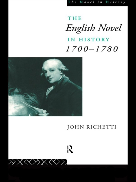 The English Novel in History 1700-1780, EPUB eBook
