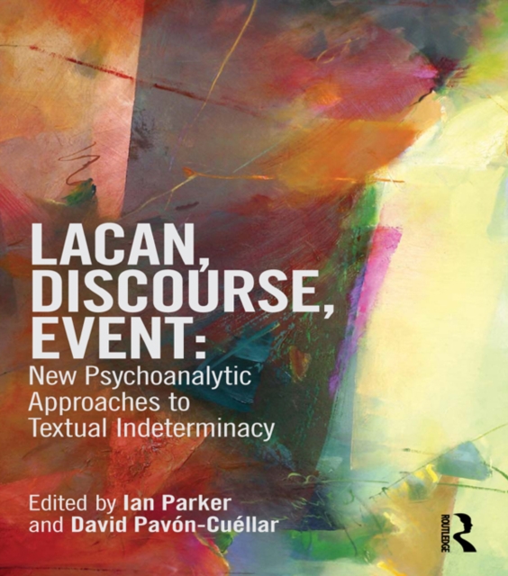 Lacan, Discourse, Event: New Psychoanalytic Approaches to Textual Indeterminacy, EPUB eBook