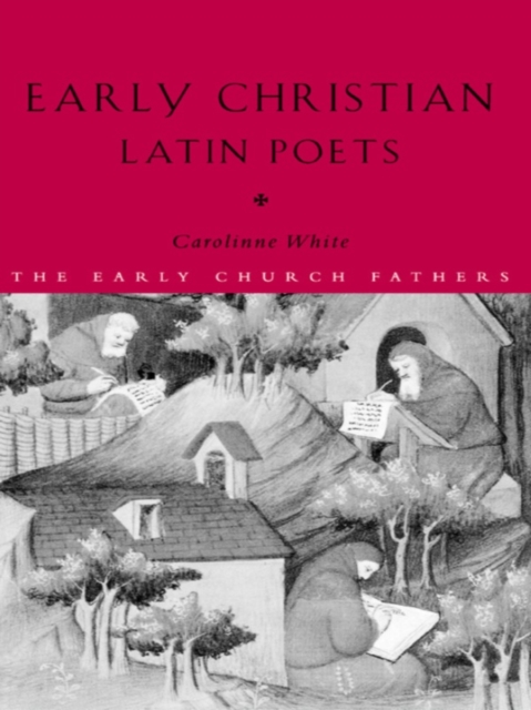 Early Christian Latin Poets, EPUB eBook