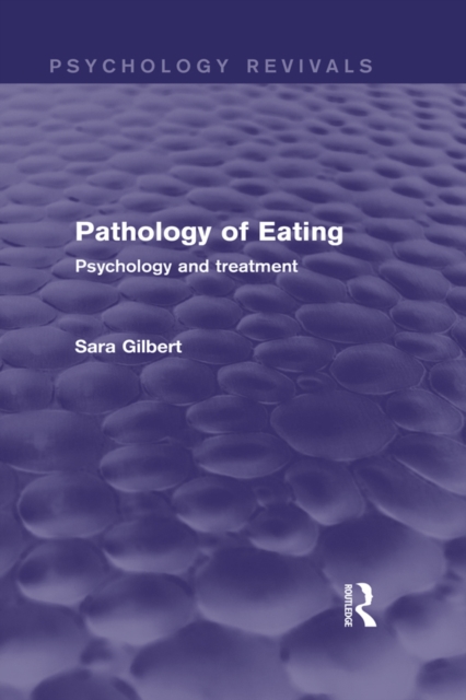 Pathology of Eating : Psychology and Treatment, EPUB eBook