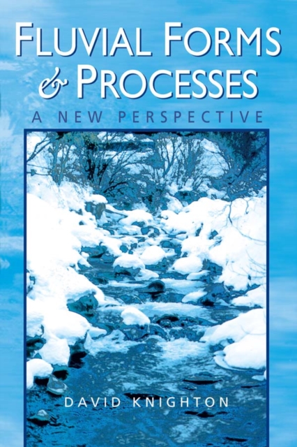 Fluvial Forms and Processes : A New Perspective, EPUB eBook