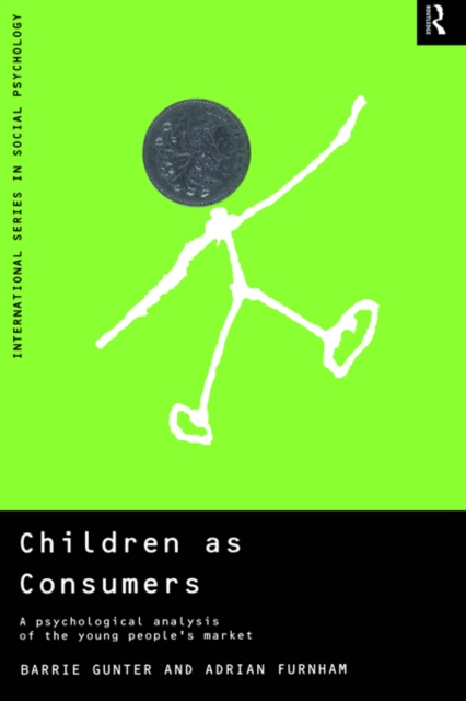 Children as Consumers : A Psychological Analysis of the Young People's Market, EPUB eBook