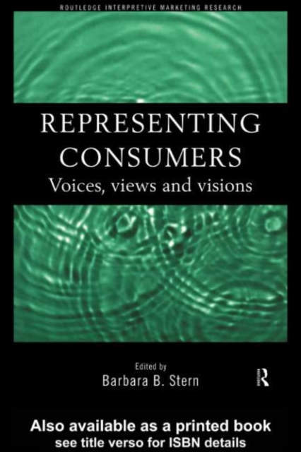 Representing Consumers : Voices, Views and Visions, PDF eBook