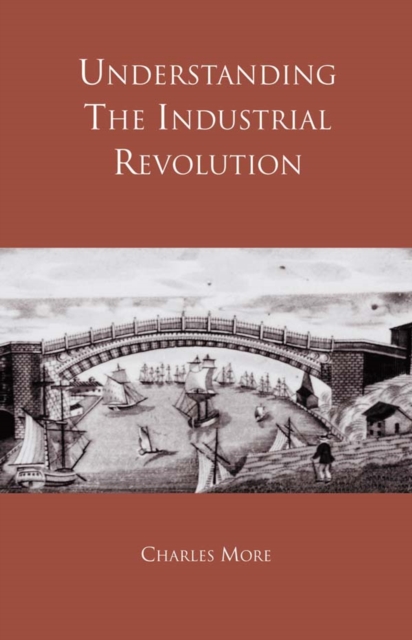 Understanding the Industrial Revolution, EPUB eBook