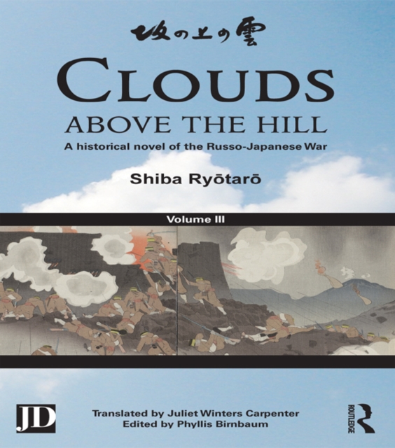 Clouds above the Hill : A Historical Novel of the Russo-Japanese War, Volume 3, EPUB eBook