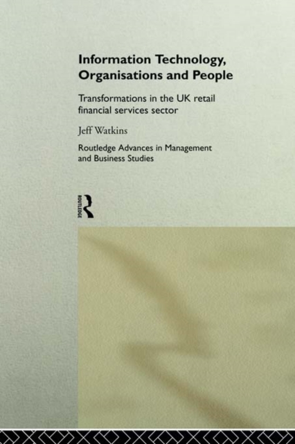 Information Technology, Organizations and People : Transformations in the UK Retail Financial Services, EPUB eBook